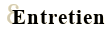 Entretien