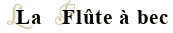 La  Flûte à bec